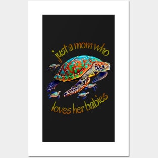 Baby Sea Turtles, Just a Mom who Loves her Babies Posters and Art